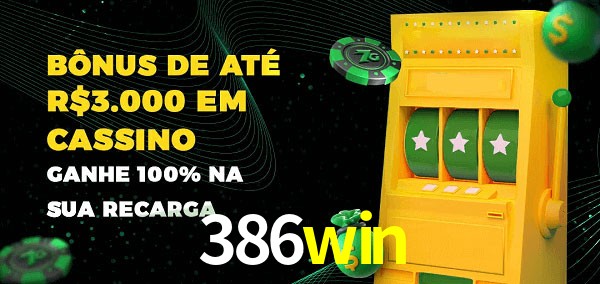 386win melhor bônus de depósito